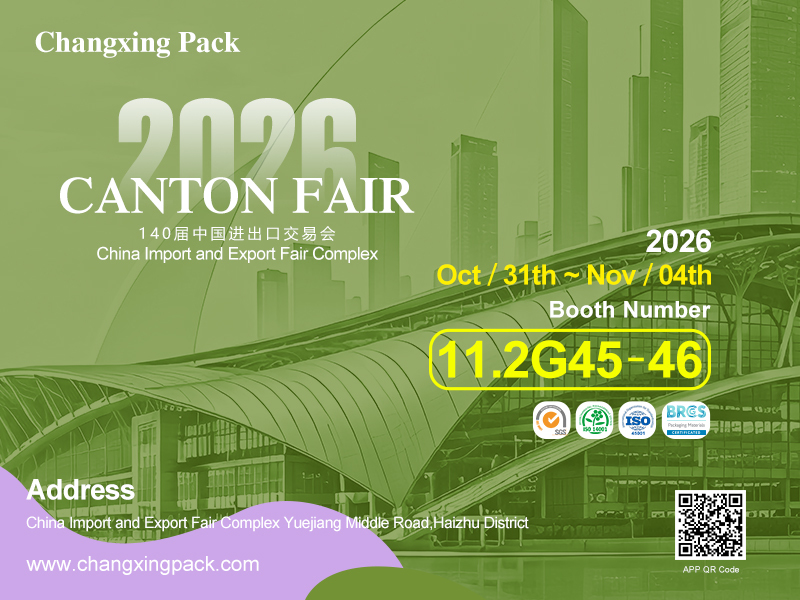 son şirket davası hakkında Davet: Changxing Pack ile 140. Canton Fuarı'nda, Stant 11.2G45-46, Guangzhou, 31 Ekim-4 Kasım tarihlerinde buluşun