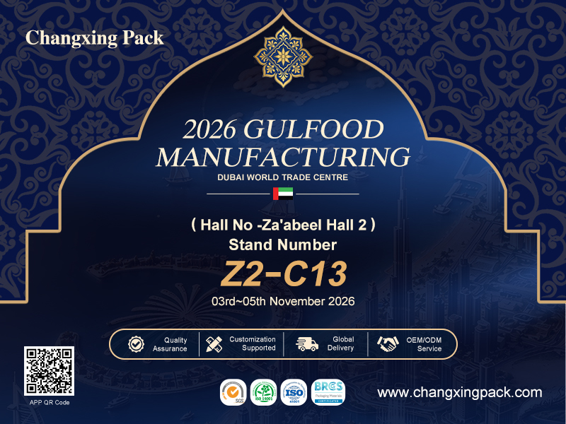 son şirket davası hakkında Changxing Pack sizi Gulfood Manufacturing 2026 Dubai'ye Davet Ediyor - Stand Z2-C13, Za'abeel Salon 2, 3-5 Kasım